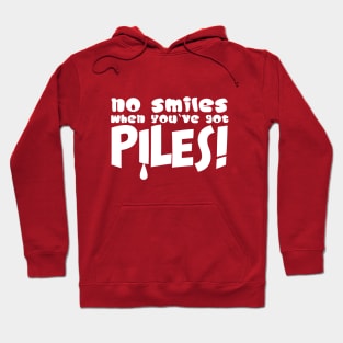 No Smiles When You’ve Got Piles Funny Medical Jokes Hoodie